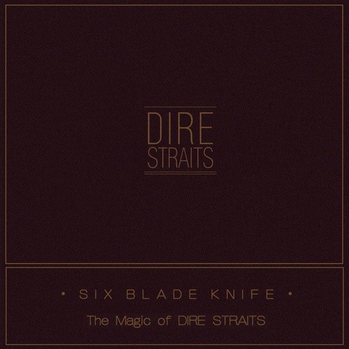 Portada de Six Blade Knife (The Magic of Dire Straits)