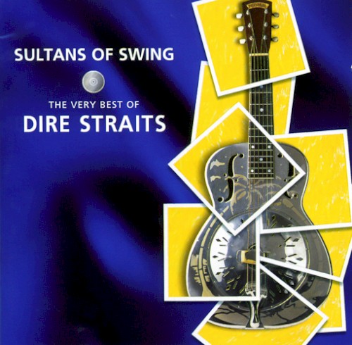 Dire Straits — Sultans of Swing: The Very Best of Dire Straits