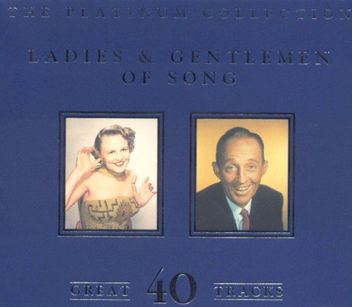 Portada de The Platinum Collection: Ladies and Gentlemen of Song