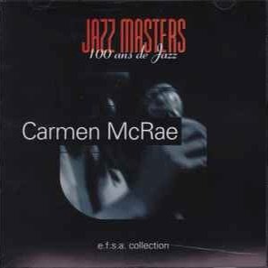 Carmen McRae — Jazz Masters