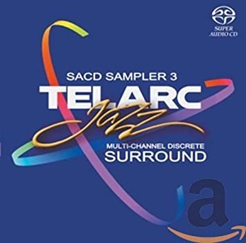 Various Artists — SACD Sampler 3: Telarc Jazz Multi-Channel Discrete Surround