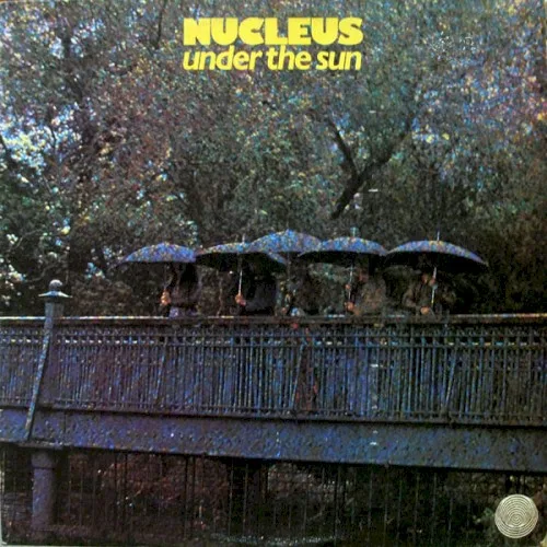 Nucleus — Under The Sun