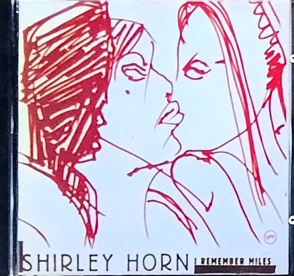 Shirley Horn — I Remember Miles