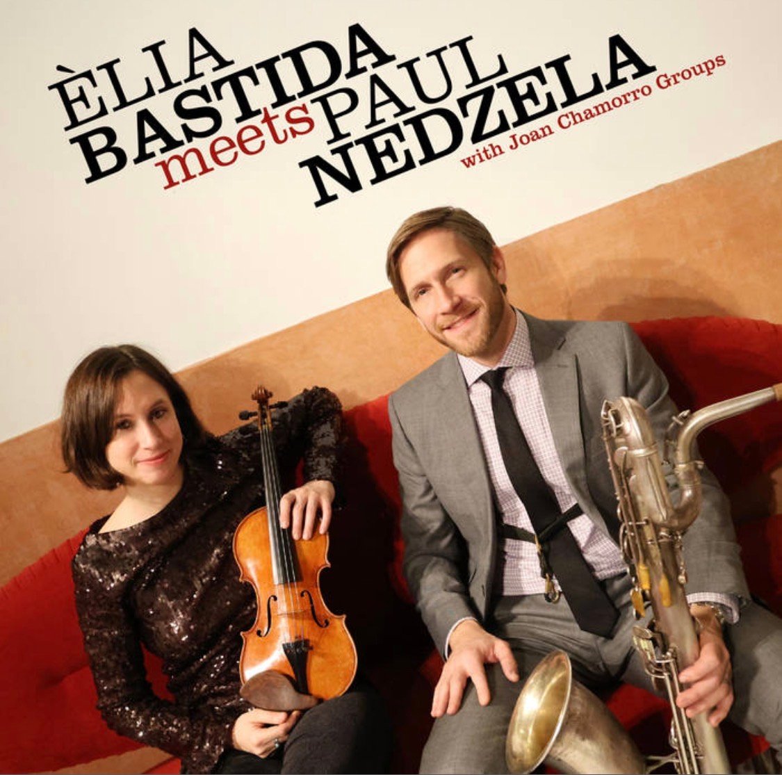 Èlia Bastida & Paul Nedzela — Èlia Bastida meets Paul Nedzela