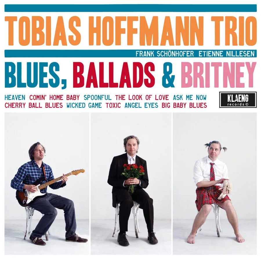 Tobias Hoffmann Trio — Blues, Ballads & Britney