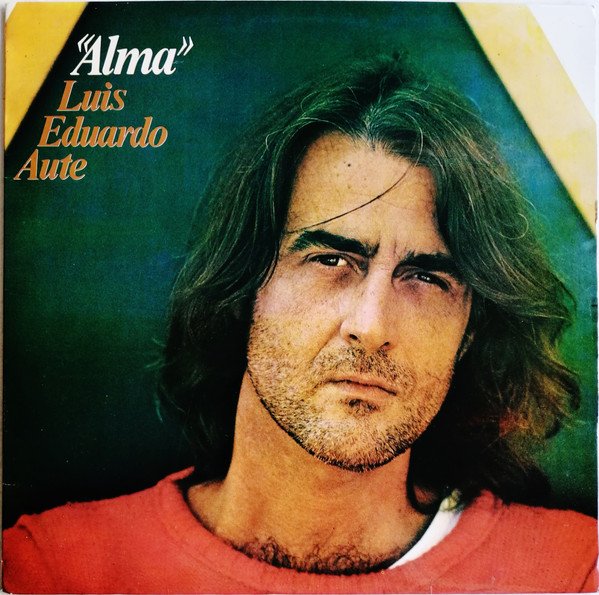 Luis Eduardo Aute — Alma