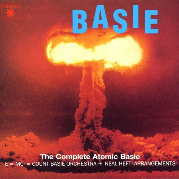 Count Basie Orchestra — The Complete Atomic Basie
