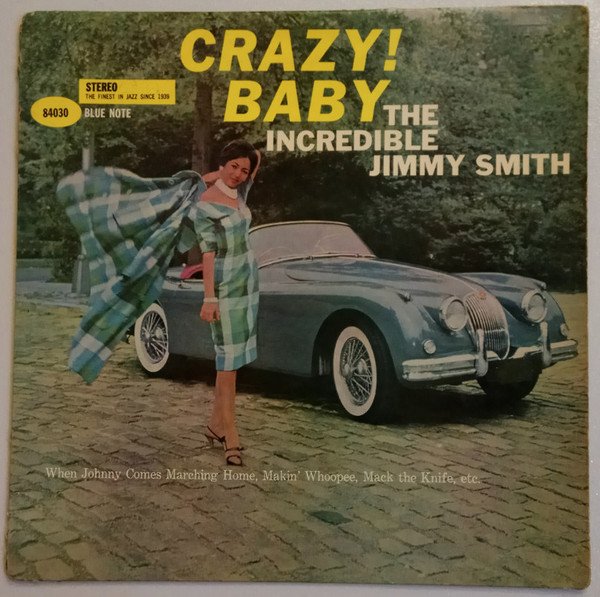 Jimmy Smith — Crazy! Baby