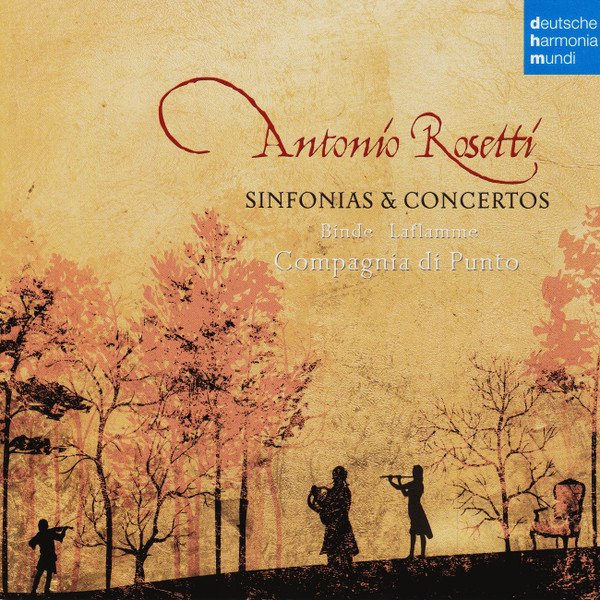 Antonio Rosetti — Sinfonias & Concertos