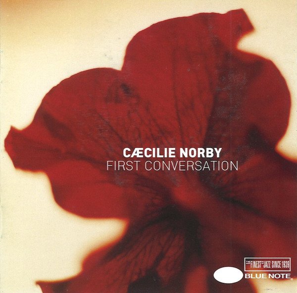 Cæcilie Norby — First Conversation