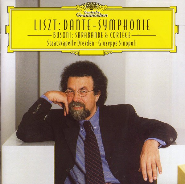 Giuseppe Sinopoli — Liszt: Dante-Symphonie / Busoni: Sarabande & Cortège