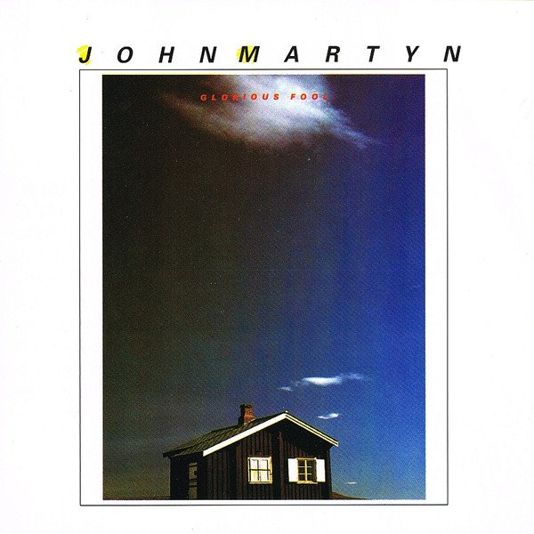 John Martyn — Glorious Fool