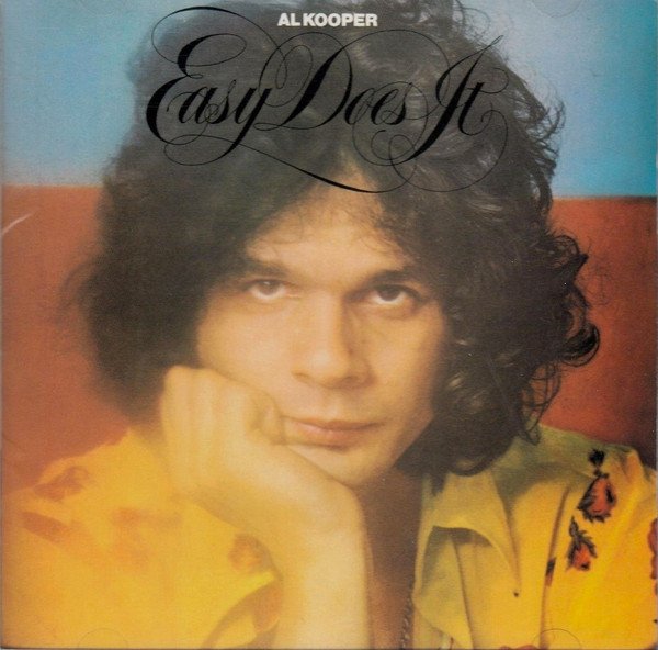 Al Kooper — Easy Does It