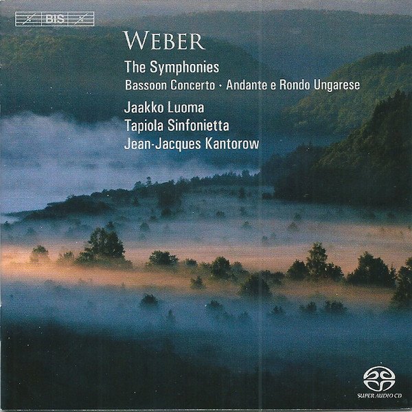 Weber — The Symphonies, Bassoon Concerto, Andante e Rondo Ungarese (Jaakko Luoma, Tapiola Sinfonietta, Jean-Jacques Kantorow)