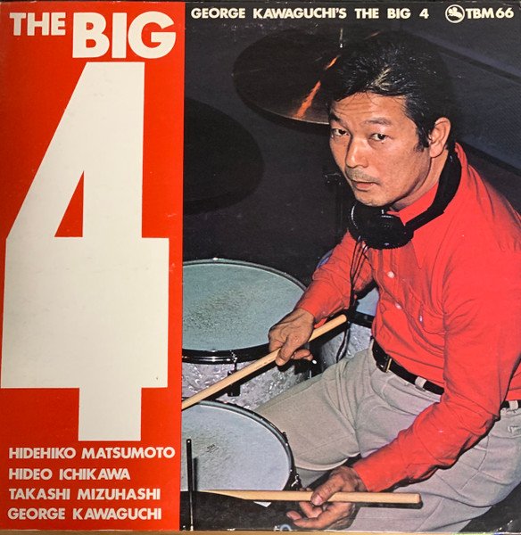 George Kawaguchi's The Big 4 — The Big 4