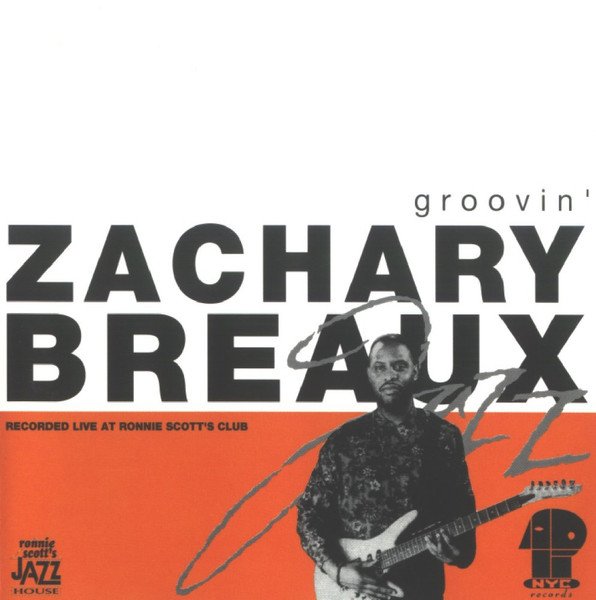 Zachary Breaux — Groovin'