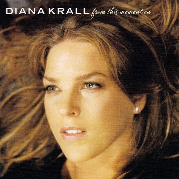 Diana Krall — From This Moment On