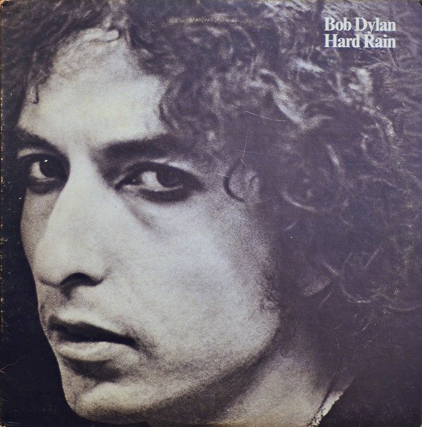 Bob Dylan — Hard Rain