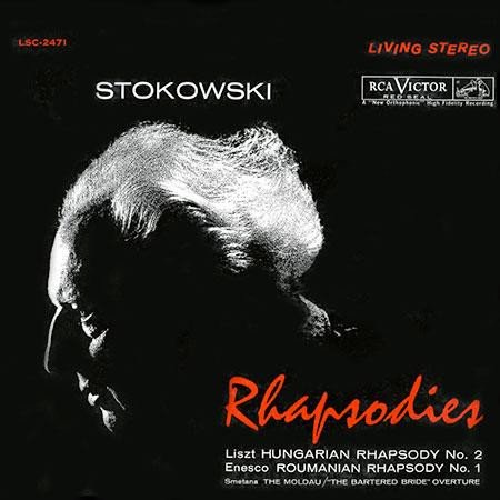 Leopold Stokowski — Rhapsodies (Liszt Hungarian Rhapsody No. 2, Enesco Roumanian Rhapsody No. 1, Smetana The Moldau / 'The Bartered Bride' Overture)