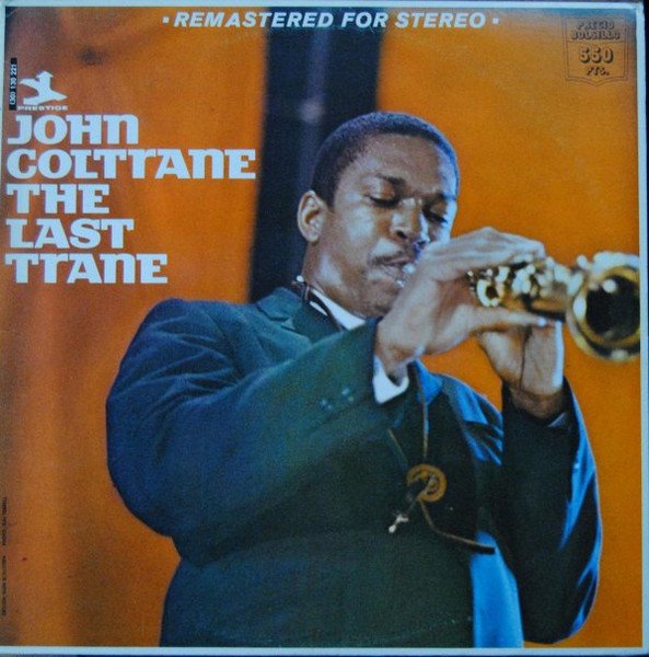 John Coltrane — The Last Trane