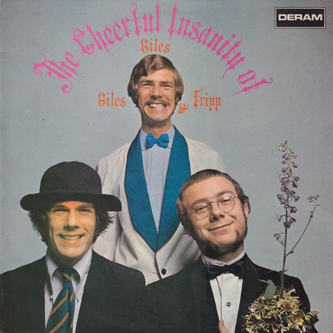 Giles, Giles & Fripp — The Cheerful Insanity of Giles, Giles & Fripp