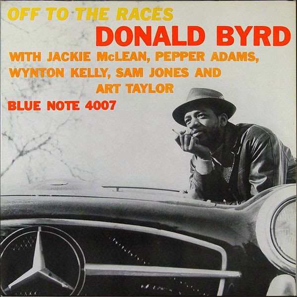 Donald Byrd — Off To The Races