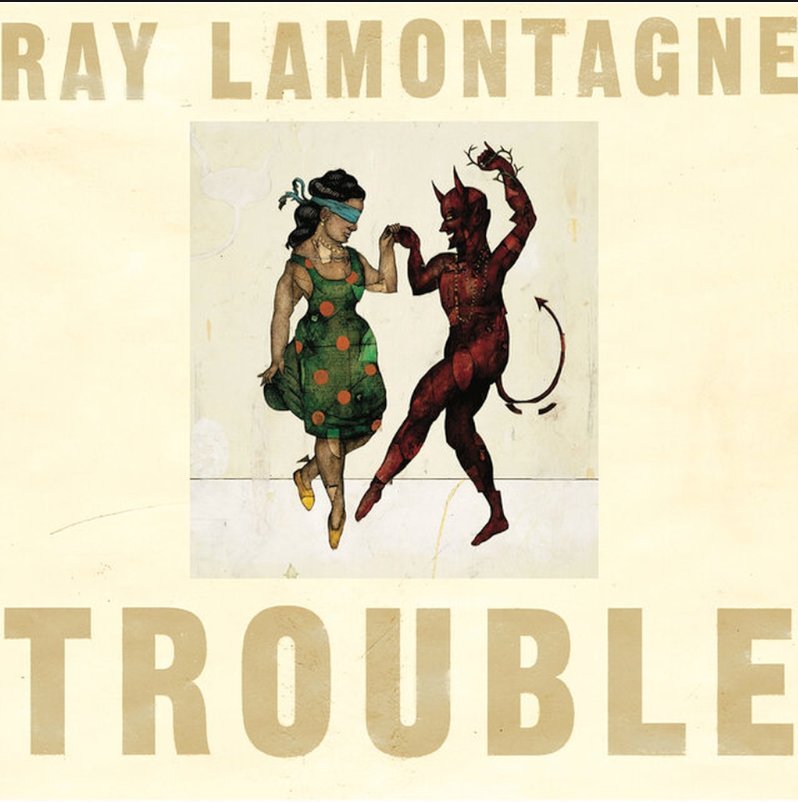 Ray LaMontagne — Trouble