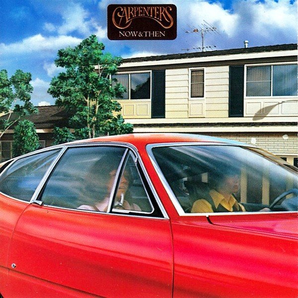 Carpenters — Now & Then