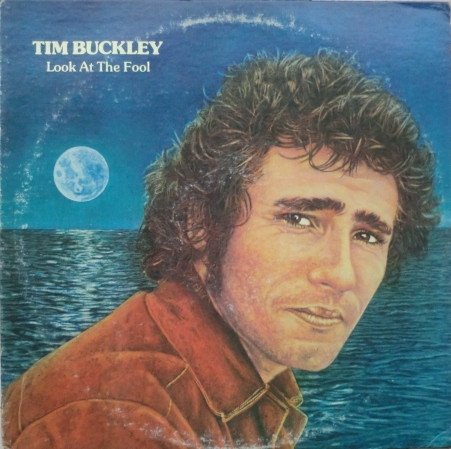 Tim Buckley — Look At The Fool
