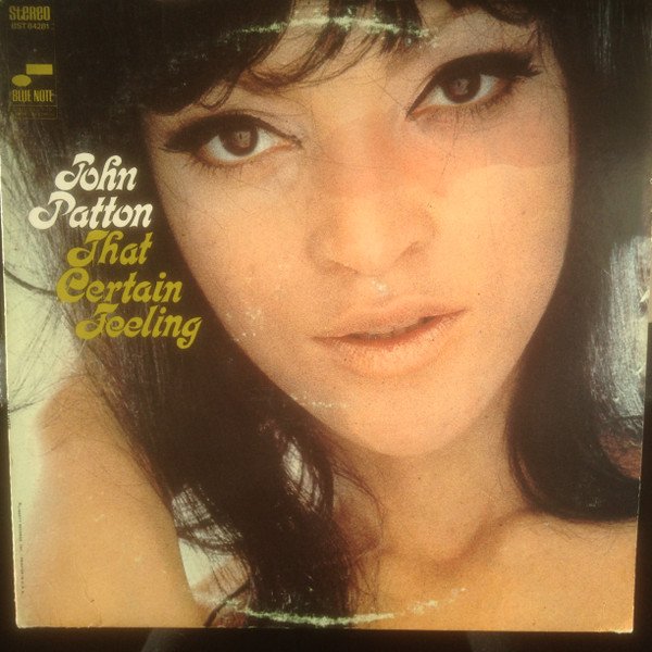 Big John Patton — That Certain Feeling