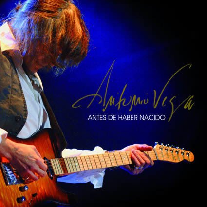 Antonio Vega — Antes de haber nacido