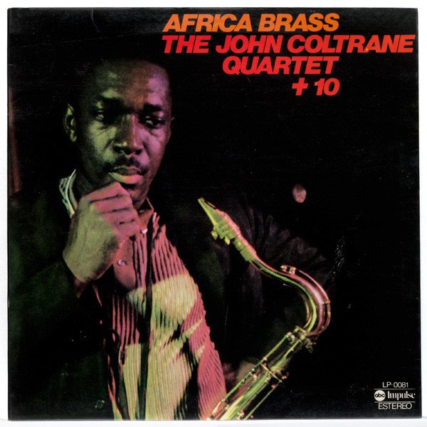 John Coltrane Quartet — Africa Brass + 10