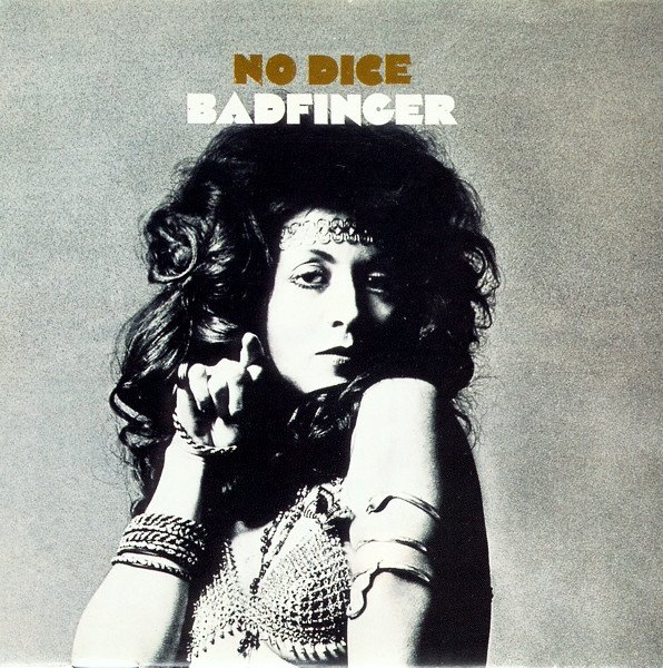 Badfinger — No Dice