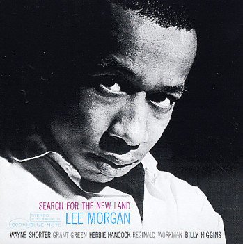 Lee Morgan — Search for the New Land