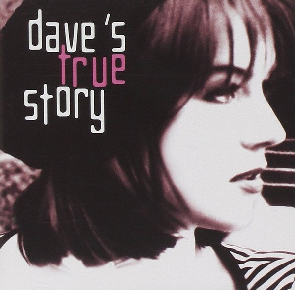 Dave’s True Story — Dave's True Story