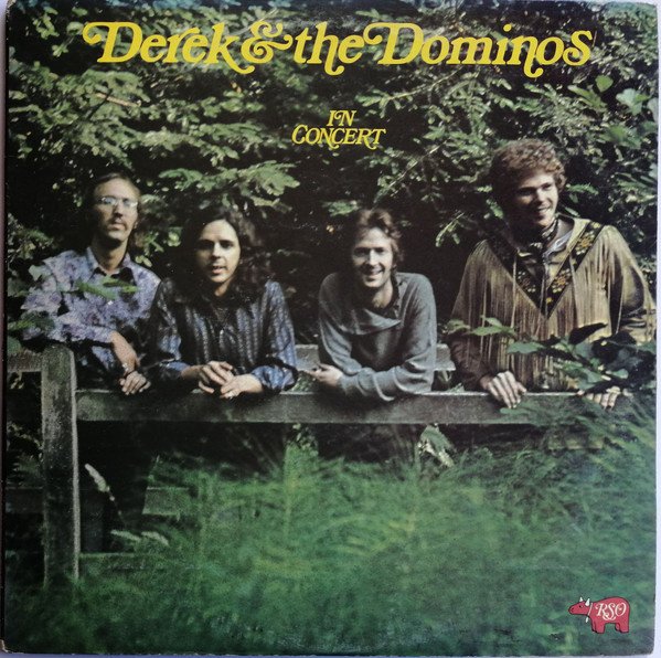 Eric Clapton - Derek & the Dominos — In Concert