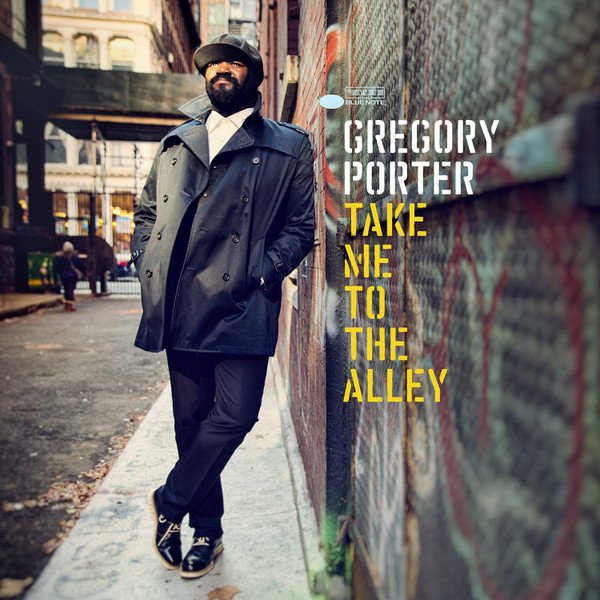 Gregory Porter — Take Me To The Alley