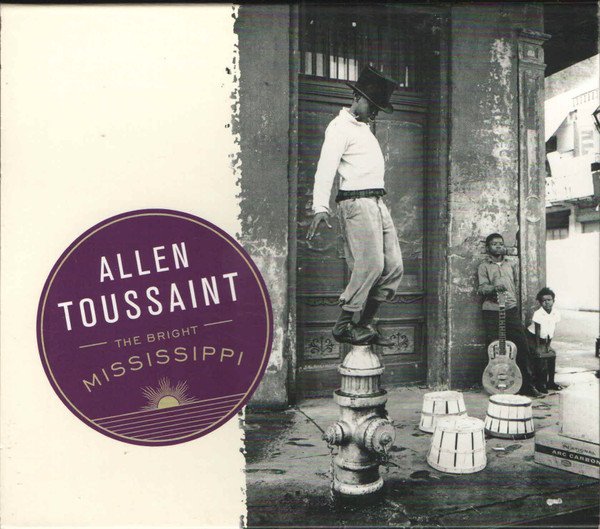 Allen Toussaint — The Bright Mississippi