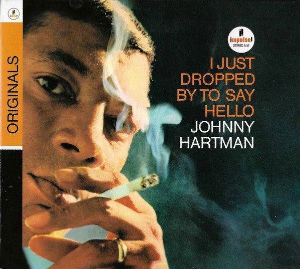 Johnny Hartman — I Just Dropped By To Say Hello