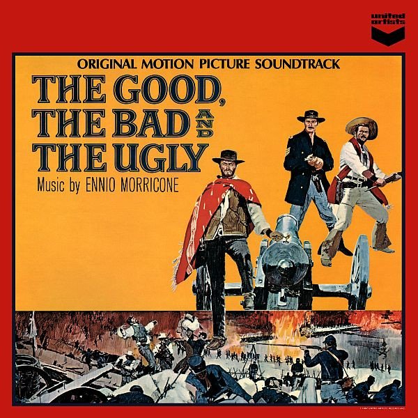 Ennio Morricone — The Good, The Bad & The Ugly (Original Motion Picture Soundtrack)