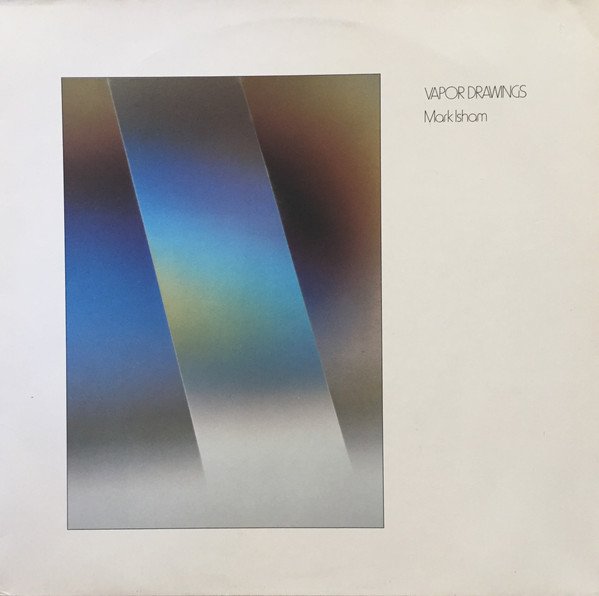 Mark Isham — Vapor Drawings