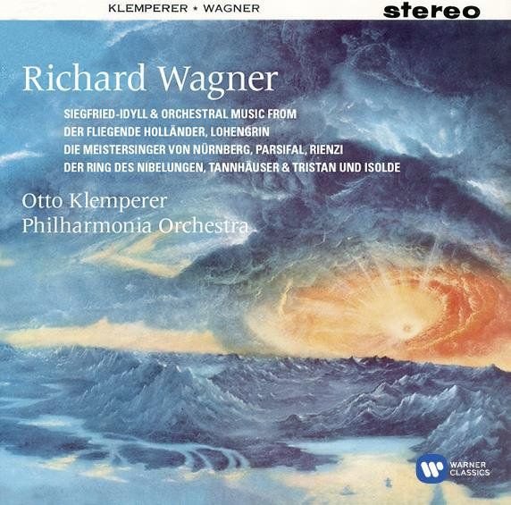 Otto Klemperer — Richard Wagner: Siegfried-Idyll & Orchestral Music From Der Fliegende Holländer, Lohengrin, Die Meistersinger Von Nürnberg, Parsifal, Rienzi, Der Ring Des Nibelungen, Tannhäuser & Tristan Und Isolde