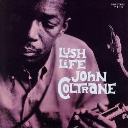 John Coltrane — Lush Life