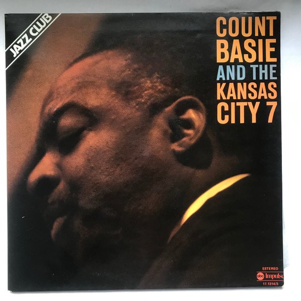 Count Basie — Count Basie and the Kansas City 7