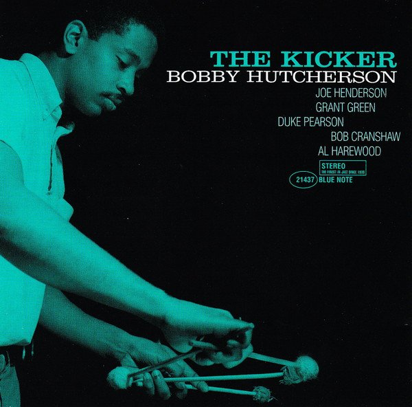 Bobby Hutcherson — The Kicker