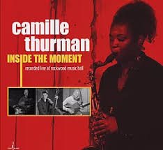Camille Thurman — Inside the Moment
