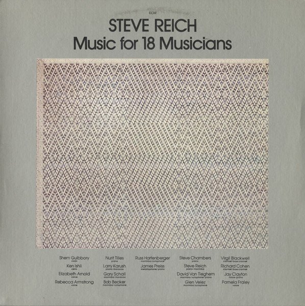 Steve Reich — Music for 18 Musicians