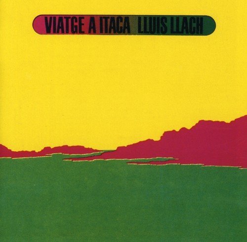 Lluís Llach — Viatge a Itaca
