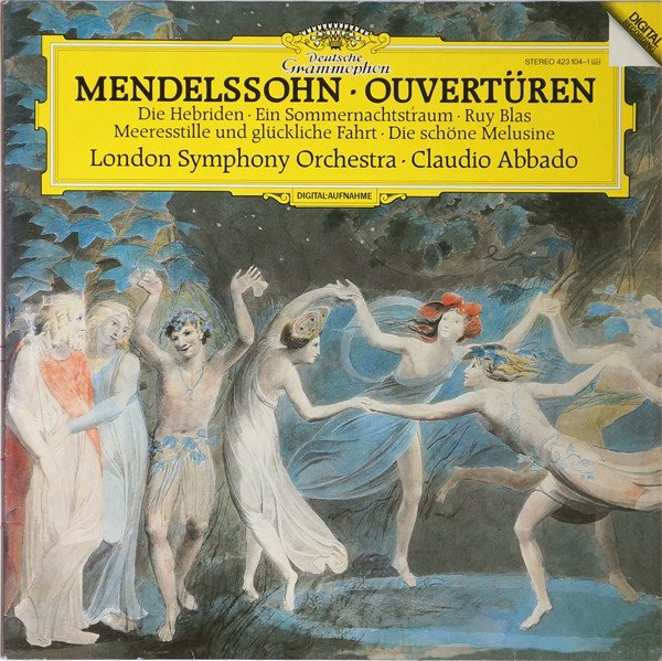 Felix Mendelssohn, London Symphony Orchestra, Claudio Abbado — Ouvertüren