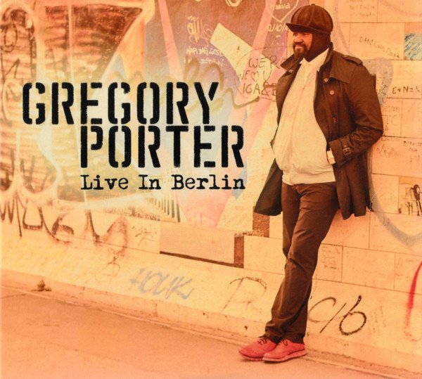 Gregory Porter — Live In Berlin